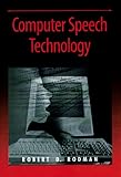 Computer Speech Technology (Artech House Signal Processing Library)