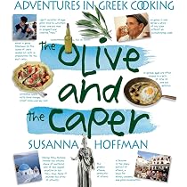 The Olive And The Caper: Adventures in Greek Cooking: Hoffman ...