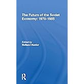 The Future Of The Soviet Economy: 19781985