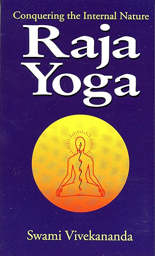 Download Raja Yoga: Conquering the Internal Nature (English Edition) PDF