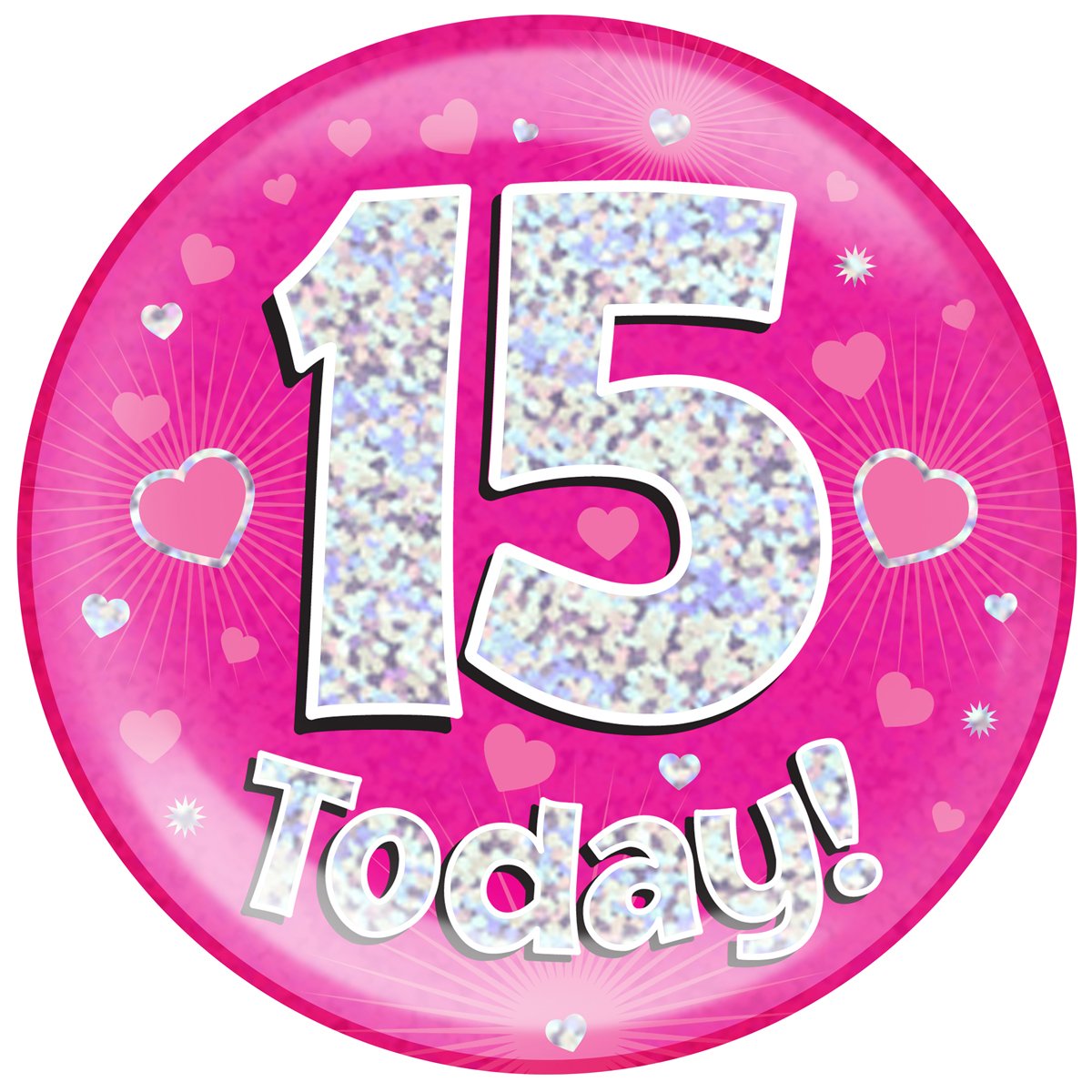 6" Jumbo Badge 15 Today Pink Holographic Dot