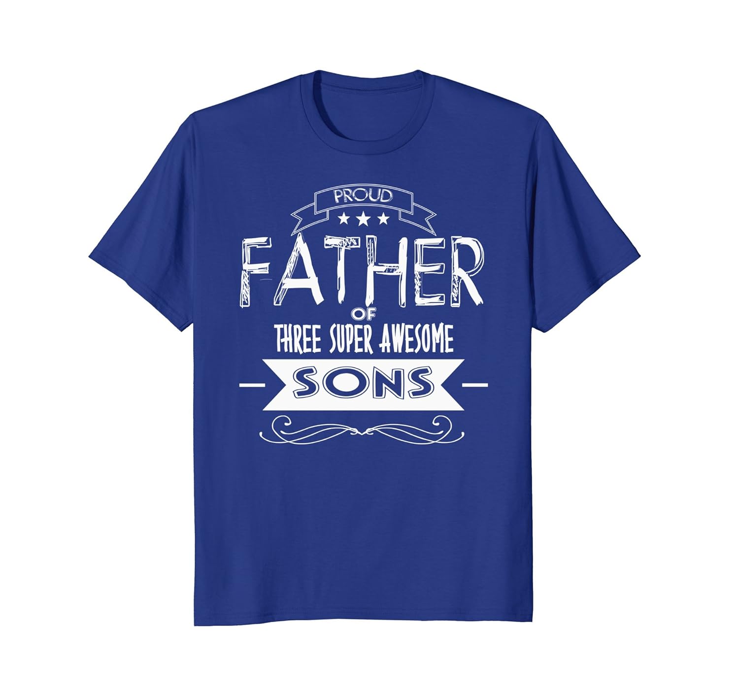 Proud Father Of 3 Super Awesome Sons Dad Pops T-shirt-anz