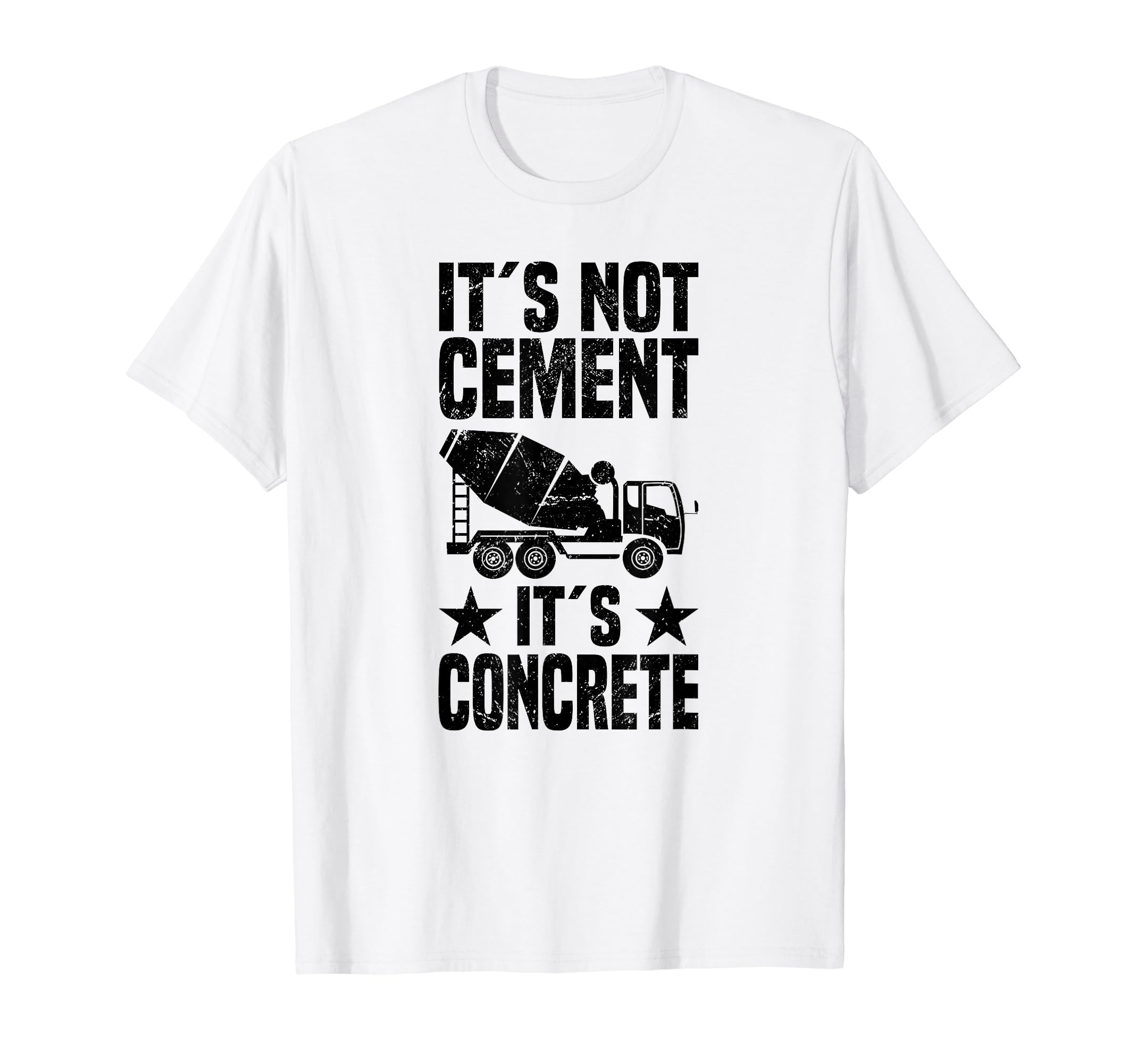 Concrete Finisher Worker Construction Laborer Cement T-Shirt