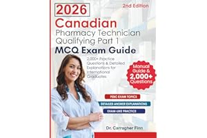 2026 Canadian Pharmacy Technician Qualifying Part 1 MCQ Exam Guide: 2,000+ Practice Questions & Detailed Explanations for Int