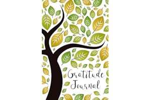 Gratitude Journal: Tree Branches and Leaves 52 Weeks Writing Cultivating Attitude of Gratitude I am thankful for today (Three things I'm grateful for...)