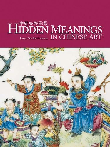 Download Hidden Meanings in Chinese Art PDF
