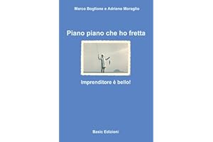 Piano Piano che ho fretta Release 1.1.7 (Gente in Movimento) (Italian Edition)