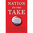 Nation on the Take: How Big Money Corrupts Our Democracy and What We Can Do About It