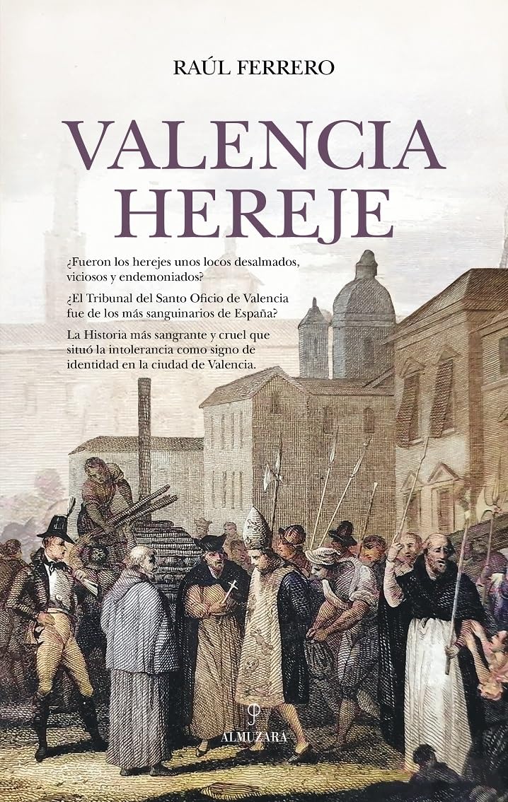 Valencia hereje (Historia)