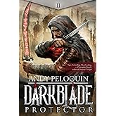 Protector: A Dark Epic Fantasy Adventure Novel (Darkblade)