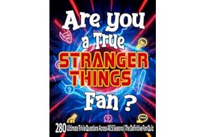 Are You a True Stranger Things Fan?: 280 Ultimate Trivia Questions Across All 5 Seasons | The Definitive Fan Quiz