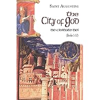 The City of God (11-22) (Vol. I/7) (The Works of Saint Augustine