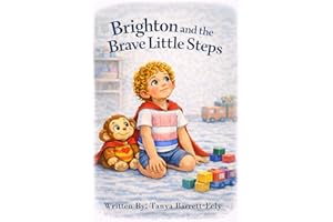 Brighton and the Brave Little Steps (Little Warriors Press Stories)