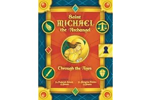 Saint Michael the Archangel Through the Ages