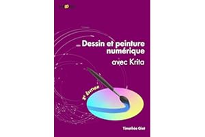 Dessin et peinture numérique avec Krita: (3e édition) (French Edition)