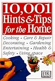 10,001 Hints and Tips for the Home (Hints & Tips)