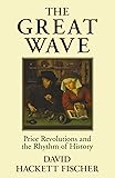 The Great Wave: Price Revolutions and the Rhythm of History