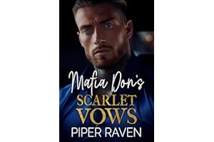 Mafia Don's Scarlet Vows: An Age Gap Arranged Marriage Mafia Romance (The Mafia Don Series)