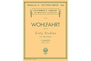 Franz Wohlfahrt - 60 Studies, Op 45 Complete for Violin | Essential Violin Etudes and Exercises for Beginners and Intermediat