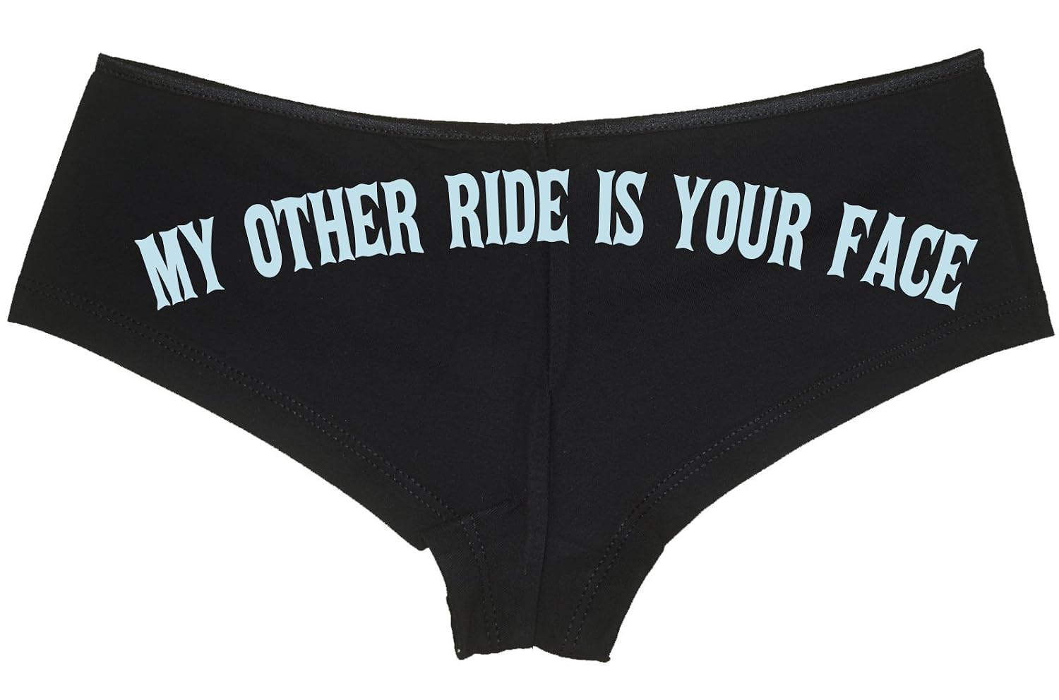 Your Face Is My Underwear