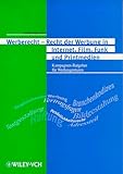 Recht der Werbung in Internet, Film, Funk and Printmedien - Kampagnen-Ratgeber Fur Werbeagenturen, Jaeger-Lenz, 3527296077