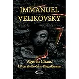 Ages in Chaos I: From the Exodus to King Akhnaton