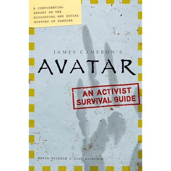 James Cameron's Avatar : An Activist Survival Guide : [Paperback