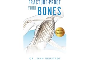 Fracture-Proof Your Bones: Expanded and Updated Edition