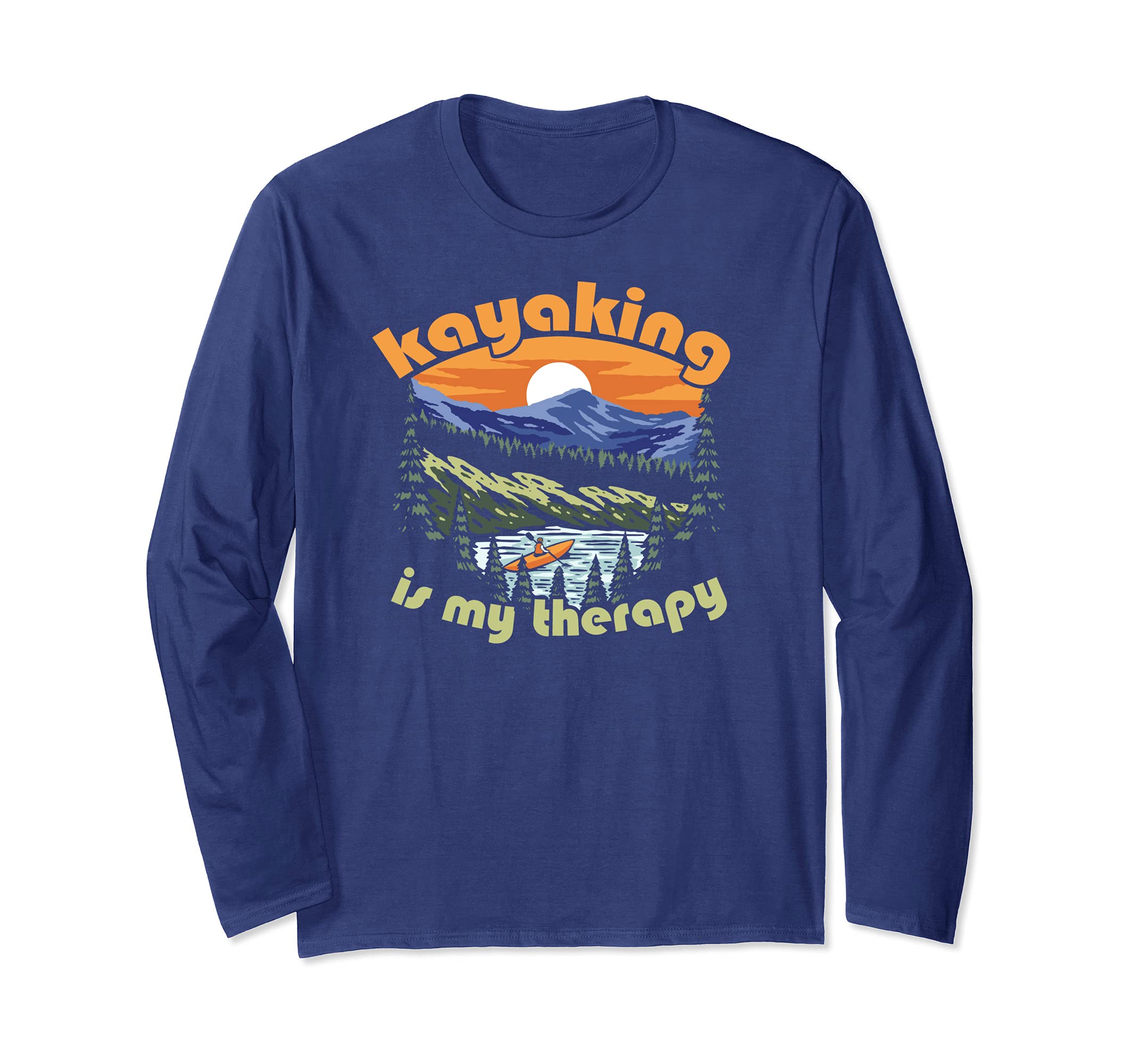 Kayaking Is My Therapy Retro Kayak Mountain Paddling Long Sleeve T-Shirt