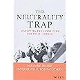 The Neutrality Trap: Disrupting and Connecting for Social Change