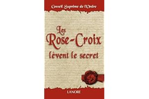 Les Rose-Croix lèvent le secret