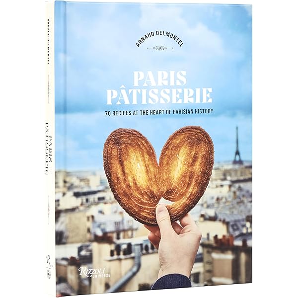 Paris Boulangerie-Patisserie: Recipes from Thirteen Outstanding