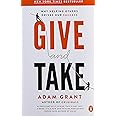 Give and Take: Why Helping Others Drives Our Success