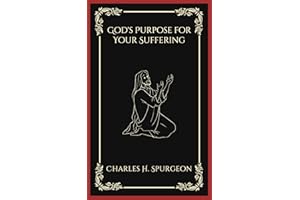 God's Purpose for Your Suffering