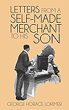 Letters from a Self-Made Merchant to His Son
