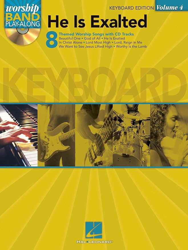 Hal Leonard He Is Exalted Keyboard Edition Worship Band Play Along Volume 4 Book And Cd 0884088101169 Amazon Com Musical Instruments