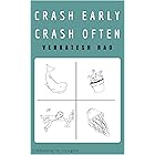 Crash Early, Crash Often (Ribbonfarm Roughs Book 3)