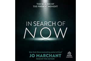 In Search of Now: The Science of the Present Moment