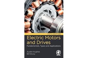 Electric Motors and Drives: Fundamentals, Types and Applications