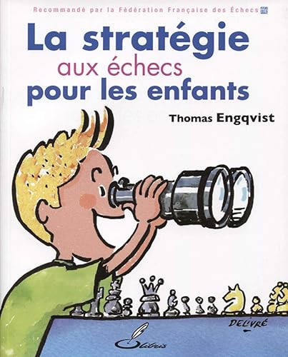 Download La stratégie aux échecs pour les enfants PDF