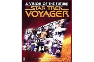Star Trek Voyager: A Vision of the Future