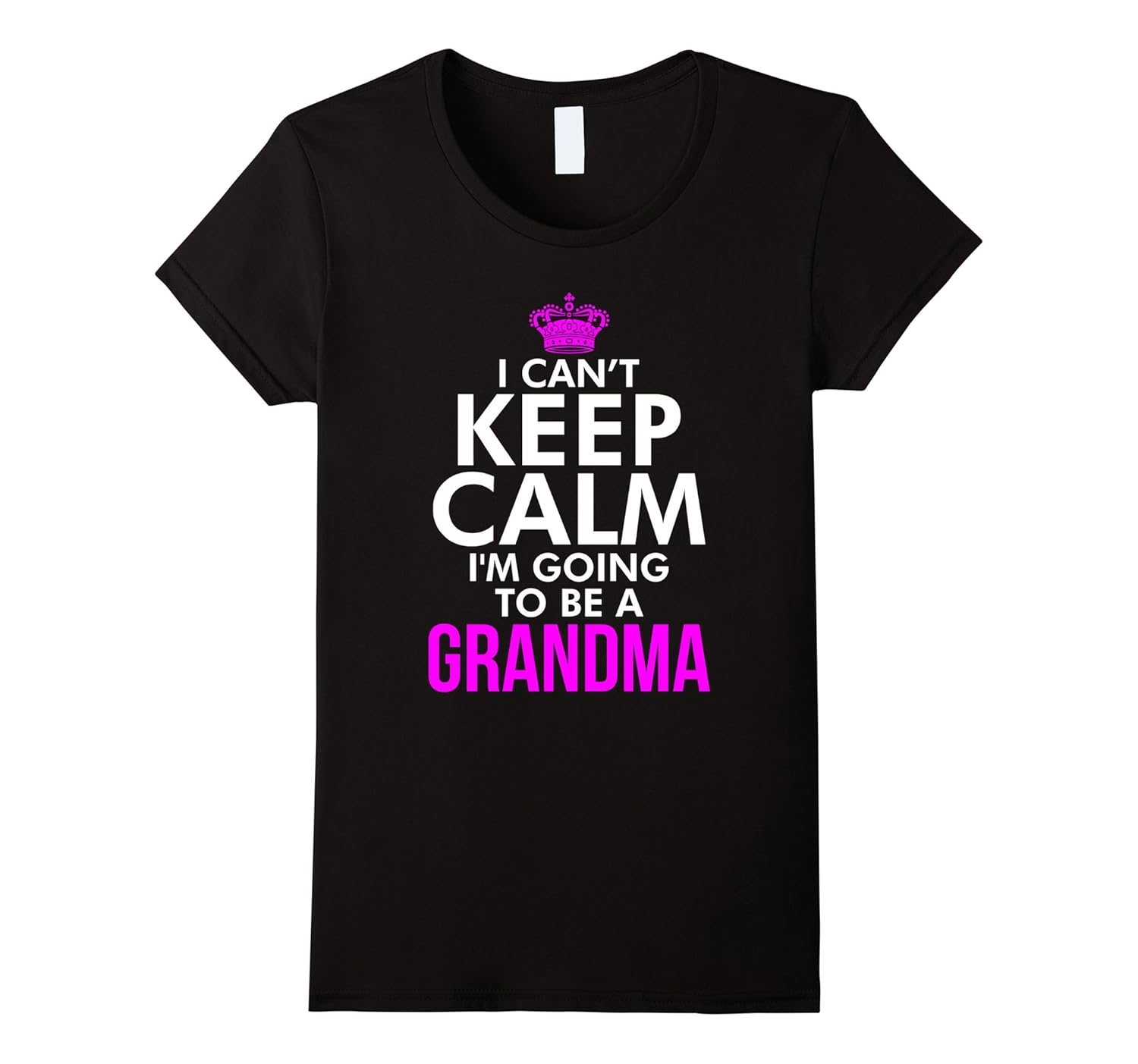 Womens I can't keep Calm I'm going to be a Grandma Xmas T Shirt-ANZ