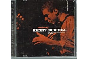 Introducing Kenny Burrell: The First Blue Note Sessions