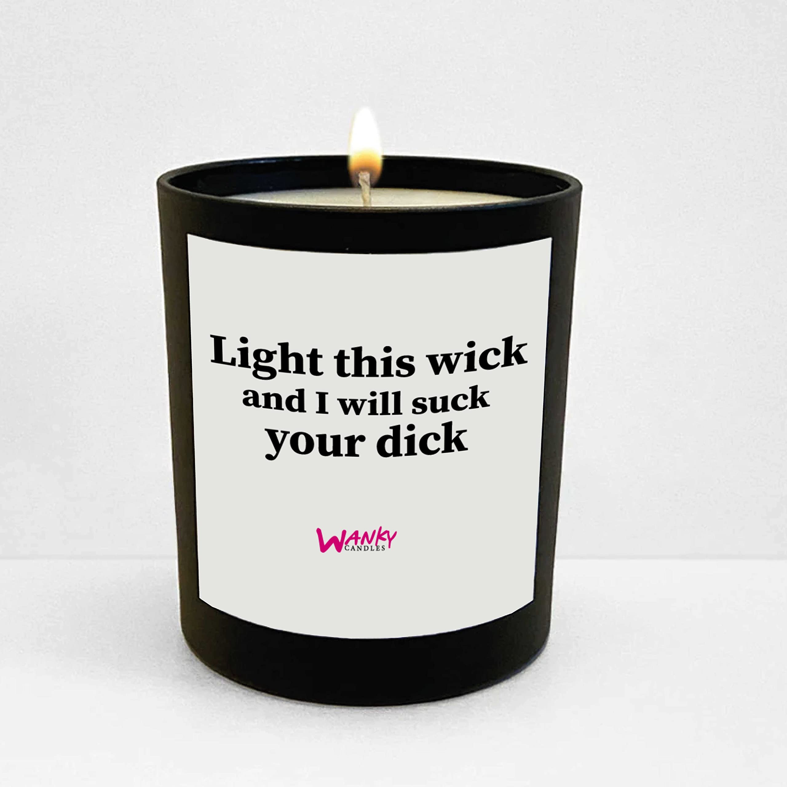 Wanky Candle Black Jar Valentine's Candle, Anniversary Candle, Candle for her Light This Wick and I Will Suck Your Dick WCBJ217
