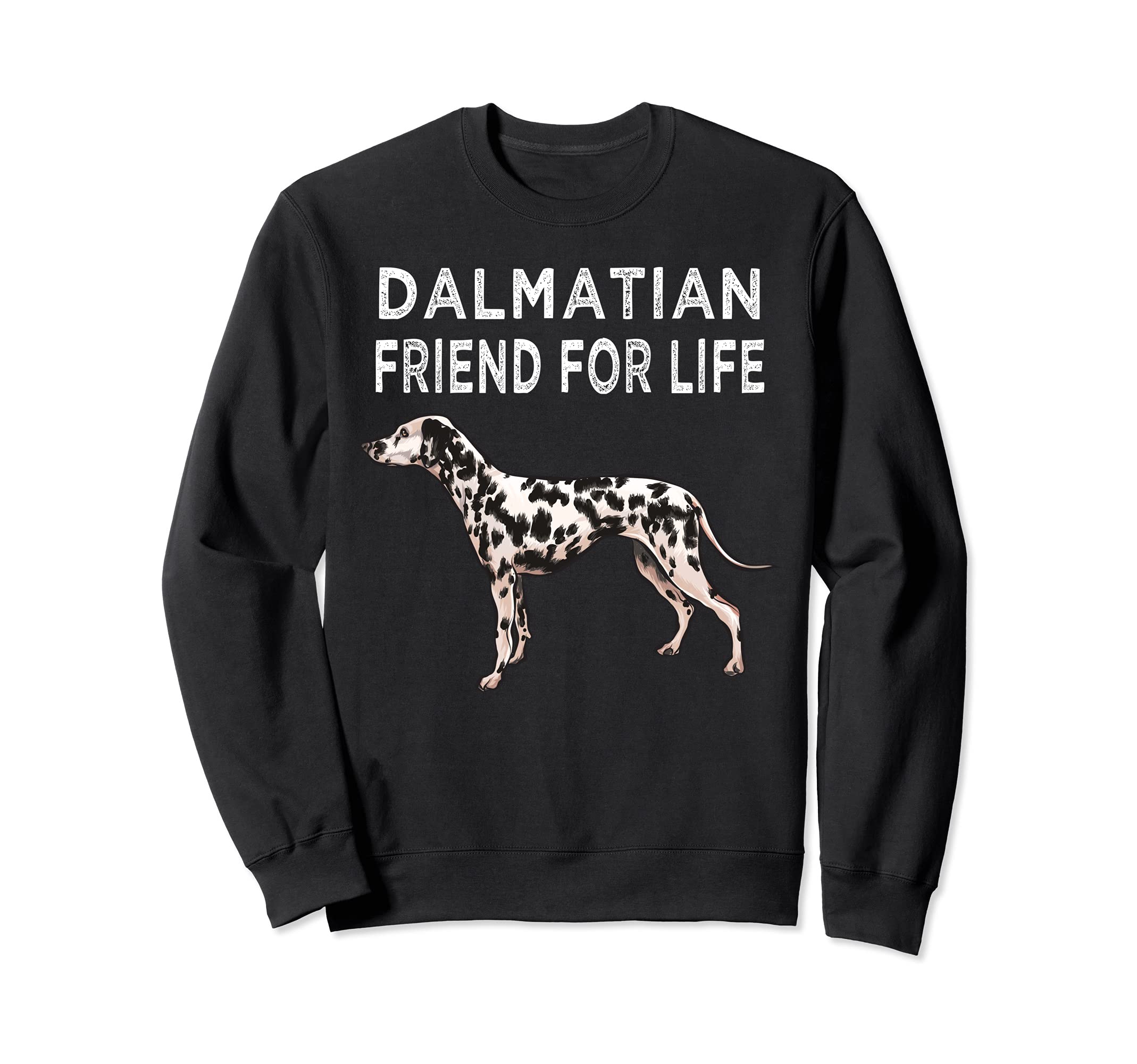 Dalmatian Friend For Life Dog Friendship Sweatshirt