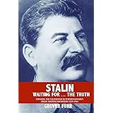 Stalin Waiting For ... The Truth!