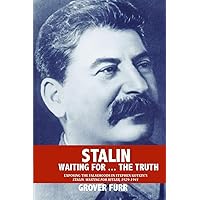 Stalin Waiting For ... The Truth!
