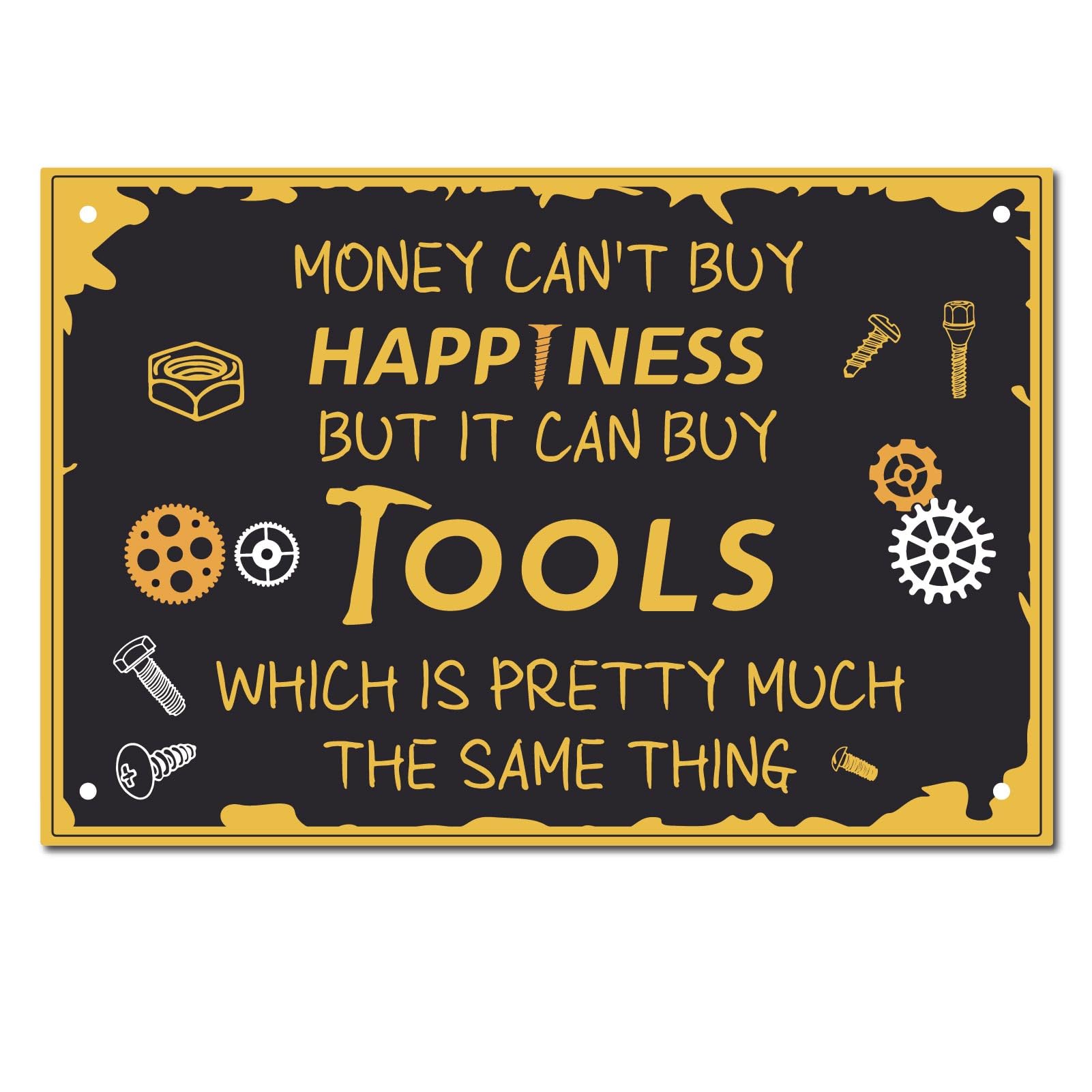 CREATCABIN Tool Metal Vintage Tin Sign Money Can't Buy Happiness But It Can Buy Tools Wall Decor Decoration for Home Wall Art Kitchen Bar Pub Room Farm Garage Vintage Retro Poster Plaque 12 x 8 Inch