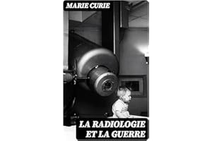 La Radiologie et La Guerre (French Edition)