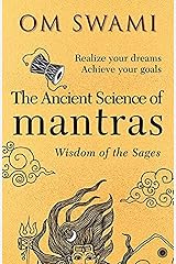 The Ancient Science of Mantras: Wisdom of the Sages Paperback